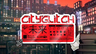 CityGlitch - [TRAILER]