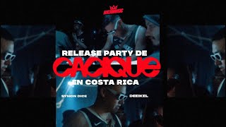 Release Party de "Cacique" en Costa Rica - Symon Dice, DEEIKEL