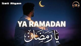 Beautiful Arabic Nasheed | YA RAMADAN - يا رمضان - SALI RIYAN