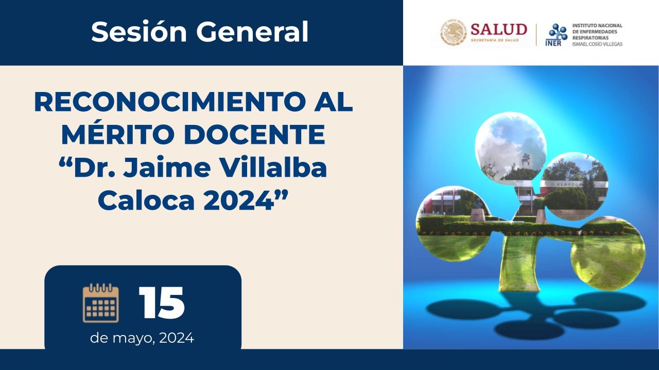 SESIÓN GENERAL: RECONOCIMIENTO AL MÉRITO DOCENTE “Dr. Jaime Villalba ...