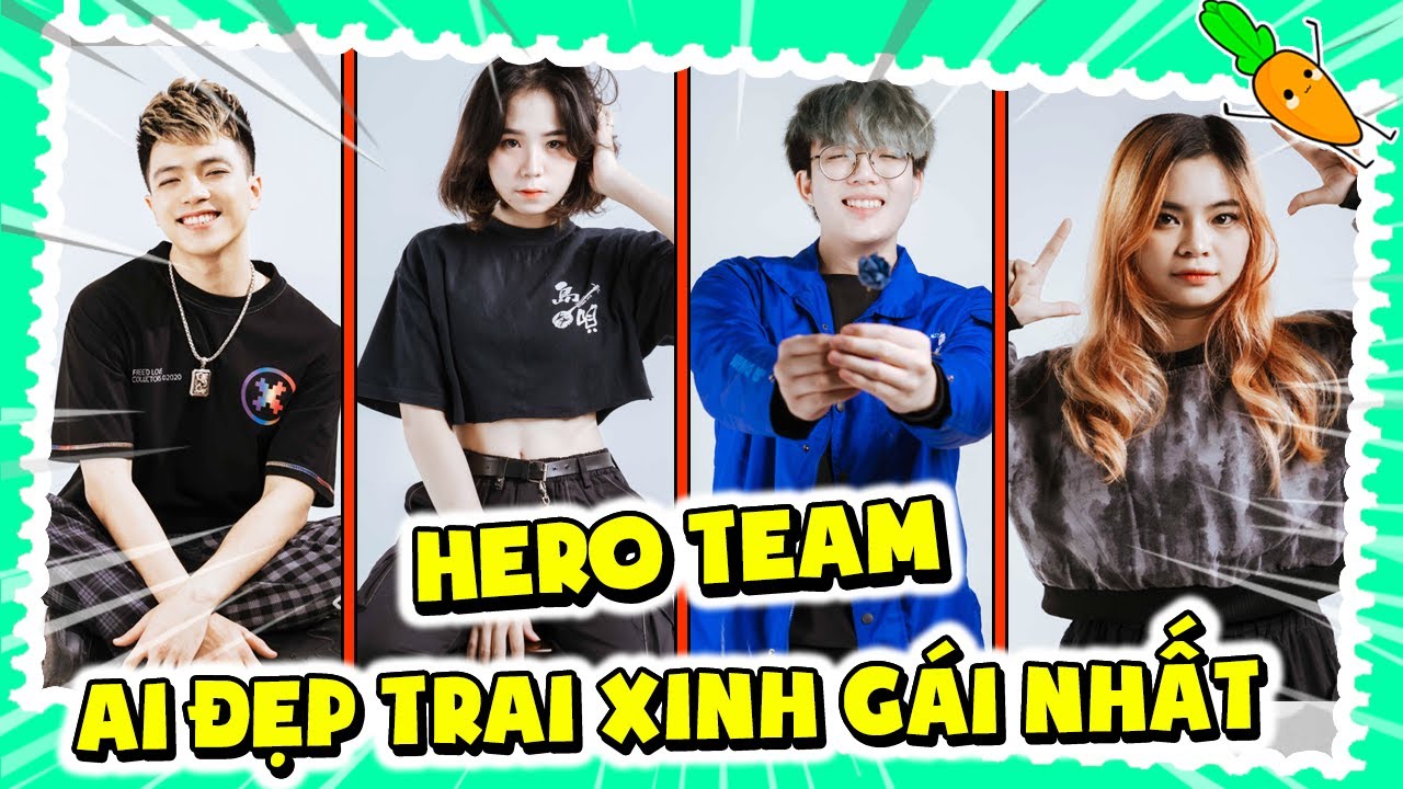 AI LÀ NGƯỜI ĐẸP TRAI XINH GÁI NHẤT HERO TEAM*SIRO VÀ KAIRON THIỂU ...