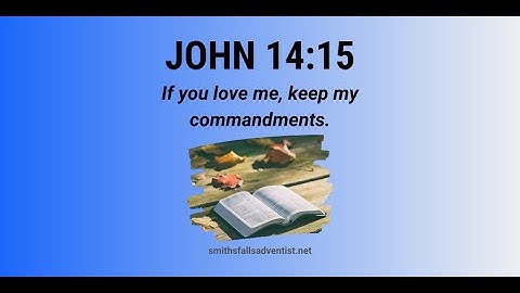 John 14:15 KJV: If You Love Me Keep My Commandments