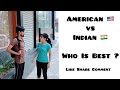 American ðŸ‡ºðŸ‡¸ Vs Indian ðŸ‡®ðŸ‡³ Who is best ? || Instagram Tiktok || Dushyant Kukreja #shorts #ytshorts