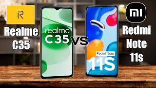 Realme C35 Vs Redmi Note 11S