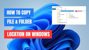 How to Copy File & Folder Location Path in Windows 11/10