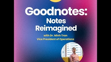 Goodnotes: Notes Reimagined
