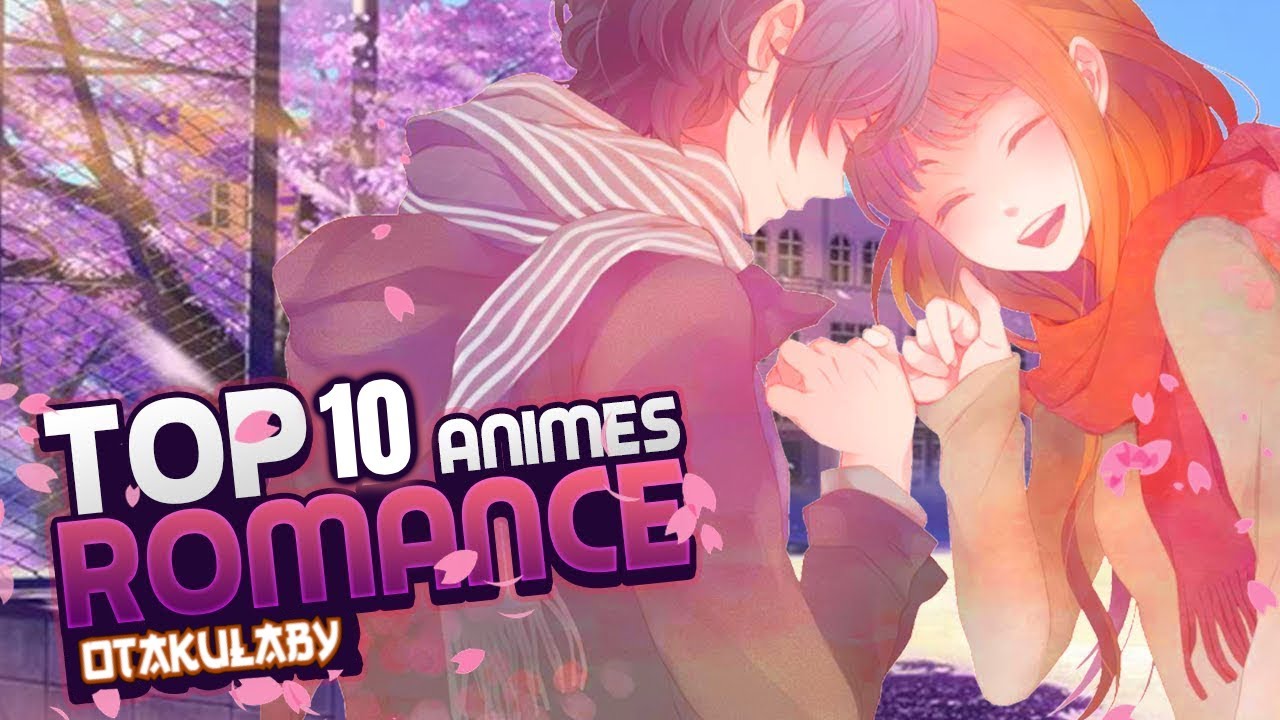 Top 10 Melhores Animes de Romance para Assistir em 2023