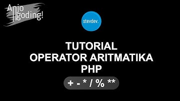 Operator Aritmatika PHP - AnjoNgoding!
