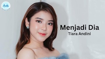 TIARA ANDINI - MENJADI DIA | COVER MUSIK INDONESIA | LIRIK MUSIK VIDEO