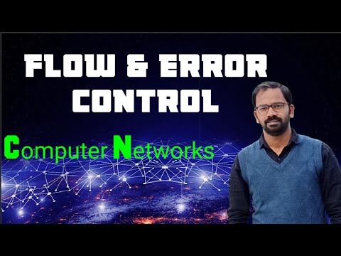 Flow and Error Control in Computer Networks || Flow Control || Error Control