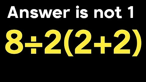 8 ÷ 2 ( 2 + 2 ) = ❓ / How to simplify this simple math problem / PEMDAS rules question