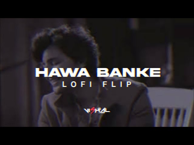 Darshan Raval - Hawa Banke | Lofi Flip | CipherX Music class=