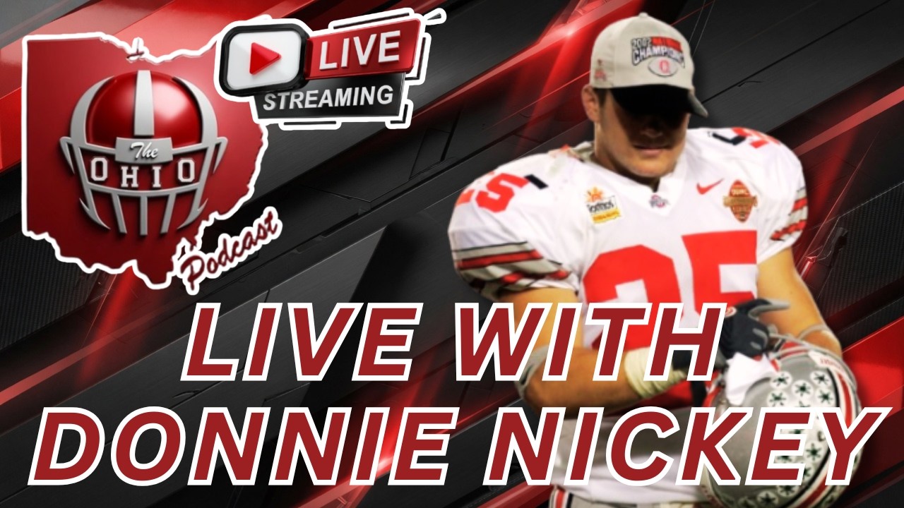 NATIONAL CHAMPION DONNIE NICKEY - The OHIO Podcast