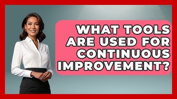 What Tools Are Used For Continuous Improvement? - The Personal Growth Path