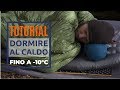 I trucchi per dormire al caldo fino a -10°C | The Walking Robin