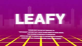 Leafy's Intro (LEAFY) | LeafyDead