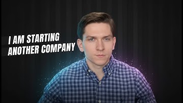 I Am Starting Another Company