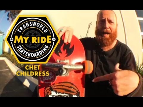 My Ride: Chet Childress - TransWorld SKATEboarding