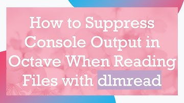 How to Suppress Console Output in Octave When Reading Files with dlmread