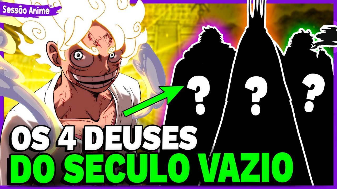 OS 4 DEUSES DO SÉCULO VAZIO DE ONE PIECE - YouTube