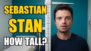 Full Sebastian Stan Height | How Tall Is Sebastian Stan Guide