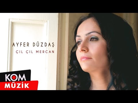 Ayfer Düzdaş - Çil Çil Mercan (Official Audio © Kom Müzik)