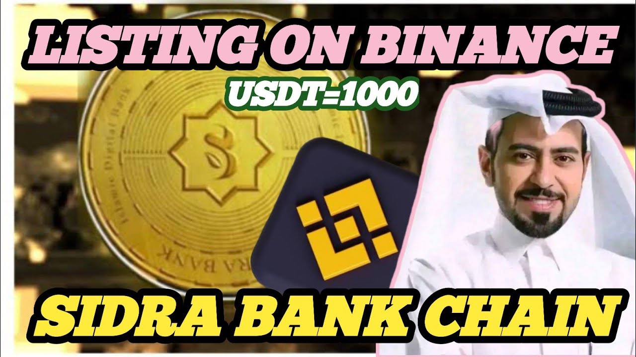 SIDRA BANK COIN BINANCE LISTING DATE LEAKED!1000 USDT LOGIN REWARD EXPLAINED! SIDRA BANK NEW UPDATE