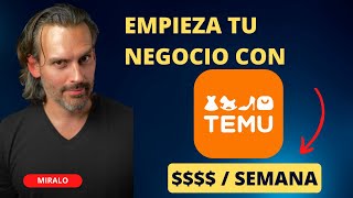 Como empieza tu NEGOCIO con TEMU y ganar dinero