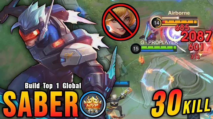 This is Insane!! Saber 30 Kills, Super Killing Machine!! - Build Top 1 Global Saber ~ MLBB