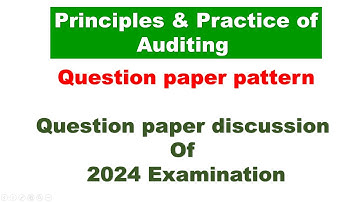 Principles & Practice of Auditing Question Paper pattern