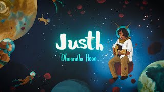 Video-Miniaturansicht von „Justh - Dhoondta Hoon (Lyric Video)“