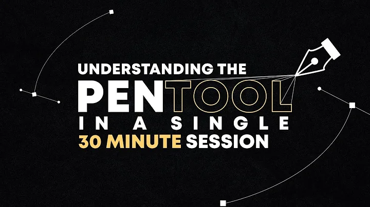 Understanding the Pentool in one 30 minute session