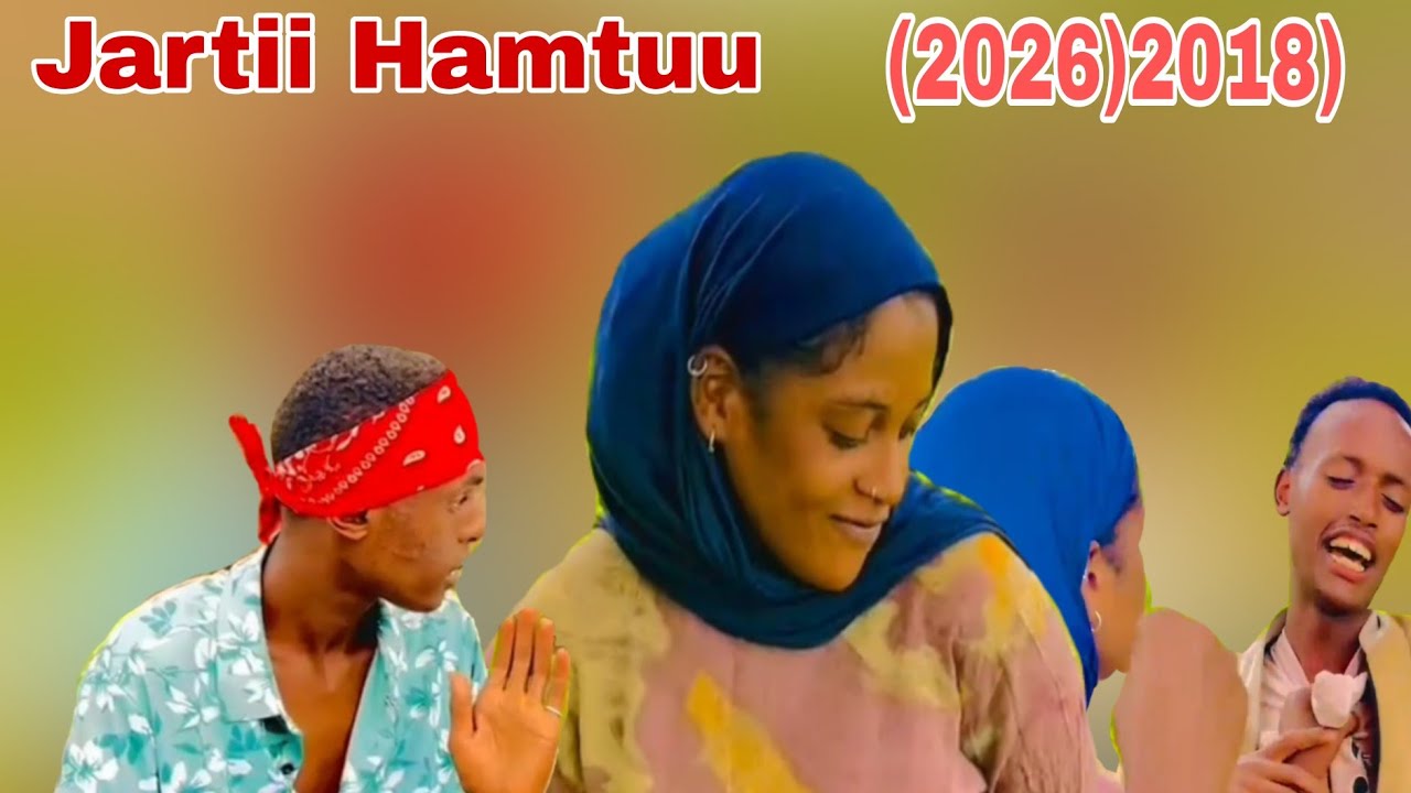 Dirama afan oromo Jartii Hamtuu( 2026)2018)