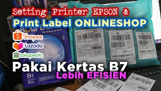 Cara Setting Print Label Lazada, Shopee, Tokopedia dengan Kertas B7