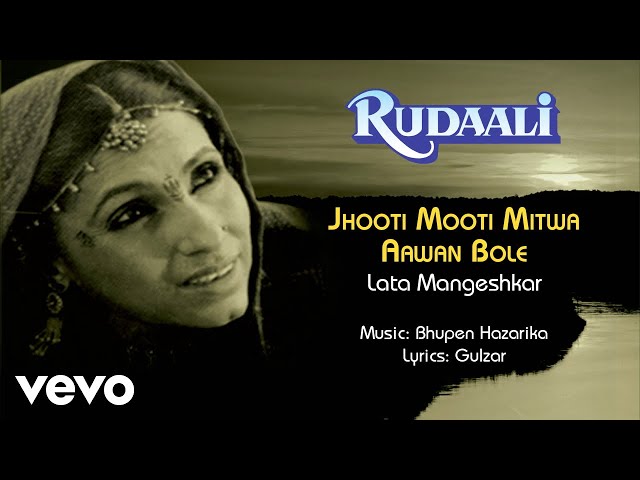 RUDAALI - Jhooti Mooti Mitwa Aawan