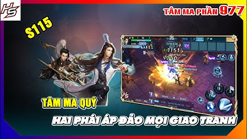 Tâm ma Quý S115 - Hai phái áp đảo mọi giao tranh | 977 | Thiên Nhai TV