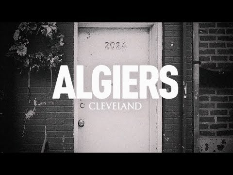 Algiers - "Cleveland" (Official Audio)