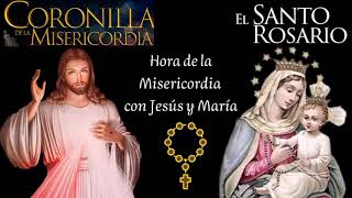 HORA DE LA MISERICORDIA CON JESÚS Y MARÍA, Coronilla y Santo Rosario