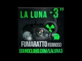 Fumaratto Ferroso - Hasta que salga la luna 3 (Tribal, Guaracha, Aleteo, Zapateo)