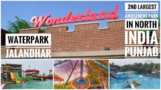 Wonderland Jalandhar //Second Largest Amusement and Water Park In North India