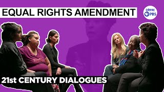 21st Century Dialogues | EQUAL RIGHTS AMENDMENT