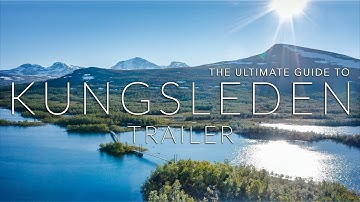 TRAILER - The ultimate guide to Kungsleden