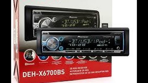 Review Of The Pioneer DEH X6700BS