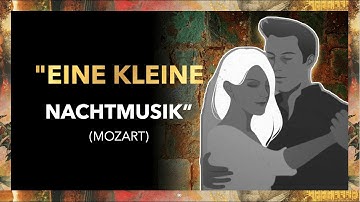 Hướng Dẫn Chi Tiết Để Thưởng Thức: "Eine Kleine Nachtmusik” | Nhạc Cổ Điển Tập 13