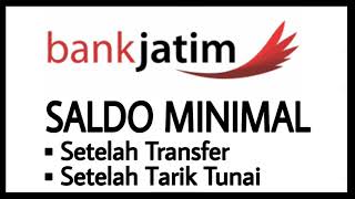Saldo Minimum Bank Jatim Setelah Tarik Tunai & Transfer
