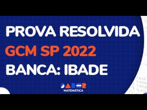 Prova Resolvida GCM SP 2022 (IBADE)