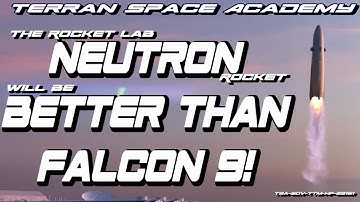 Rocket Science: The Neutron Rocket by Rocket Lab