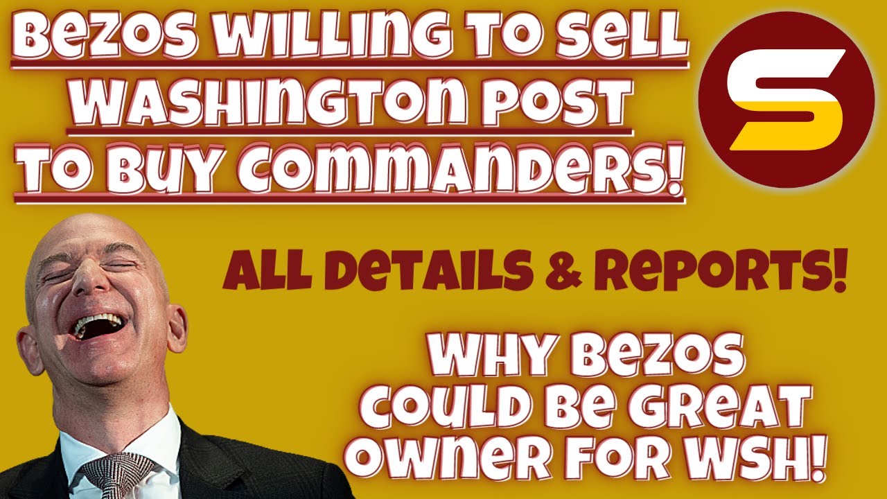 BREAKING Jeff Bezos Will Sell Washington Post to Buy Commanders! All