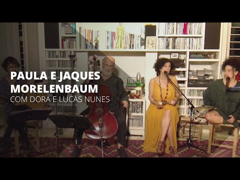 Paula e Jaques Morelenbaum, com Dora Morelenbaum e Lucas Nunes, no Música #EmCasaComSesc