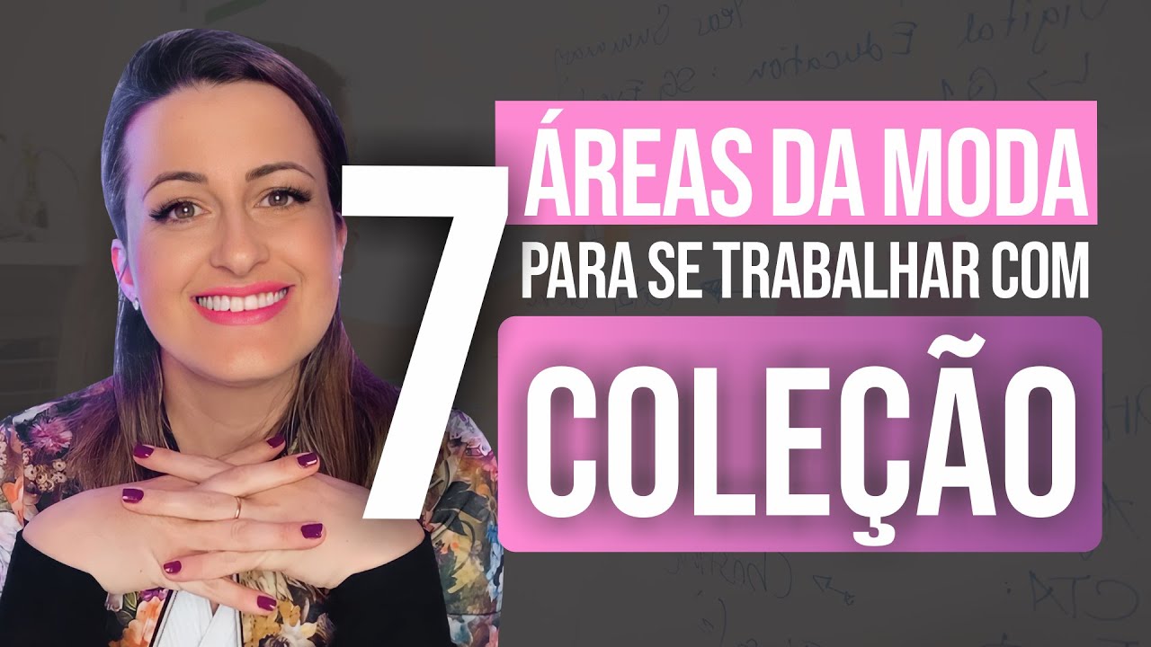 7 ÁREAS DA MODA PARA ATUAR COM COLEÇÃO (E QUAIS SÃO MAIS RENTÁVEIS ...